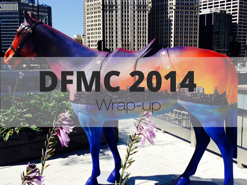 DFMC 2014 Wrap-up