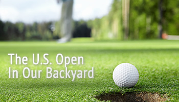 The U.S. Open in our backyard!